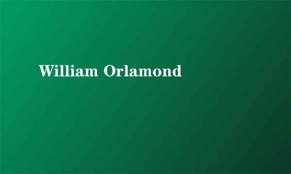 William Orlamond